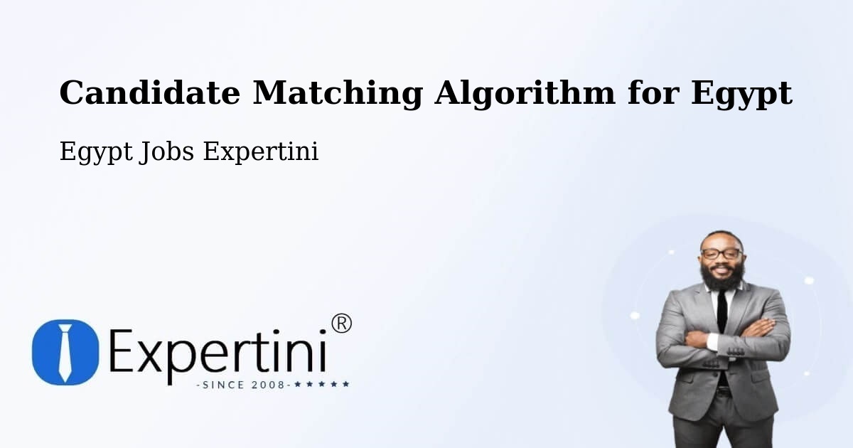 Candidate Matching Algorithm Overview – Abnūb - Egypt Jobs Expertini