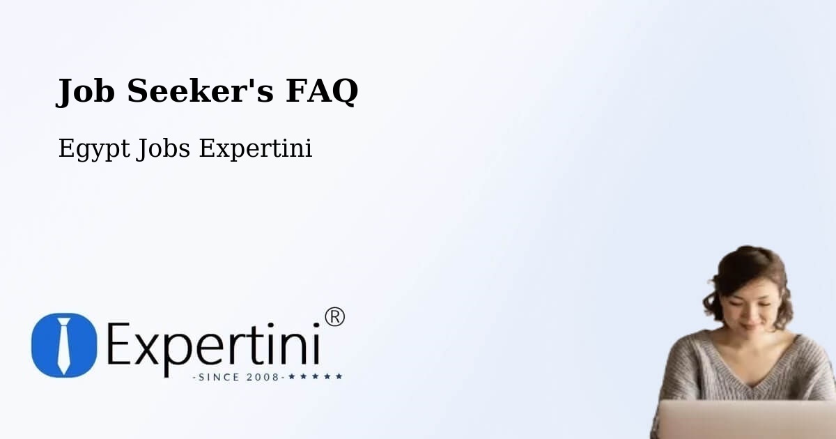 Job Seeker FAQ – Abnūb - Egypt Jobs Expertini